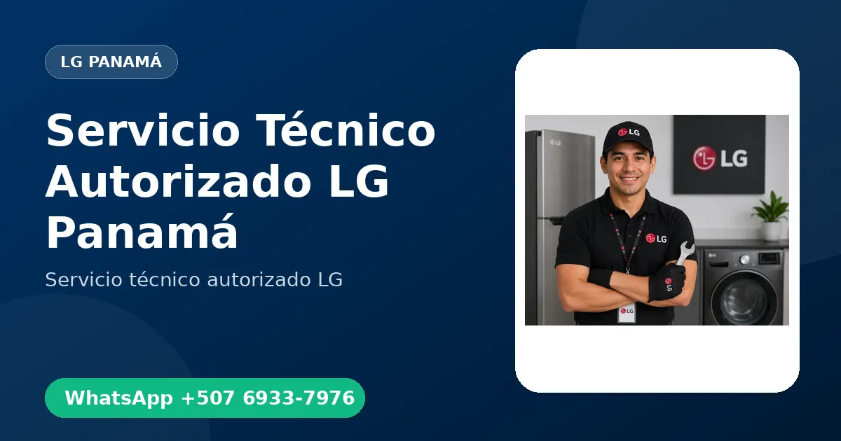 Servicio Técnico Autorizado LG en Panamá