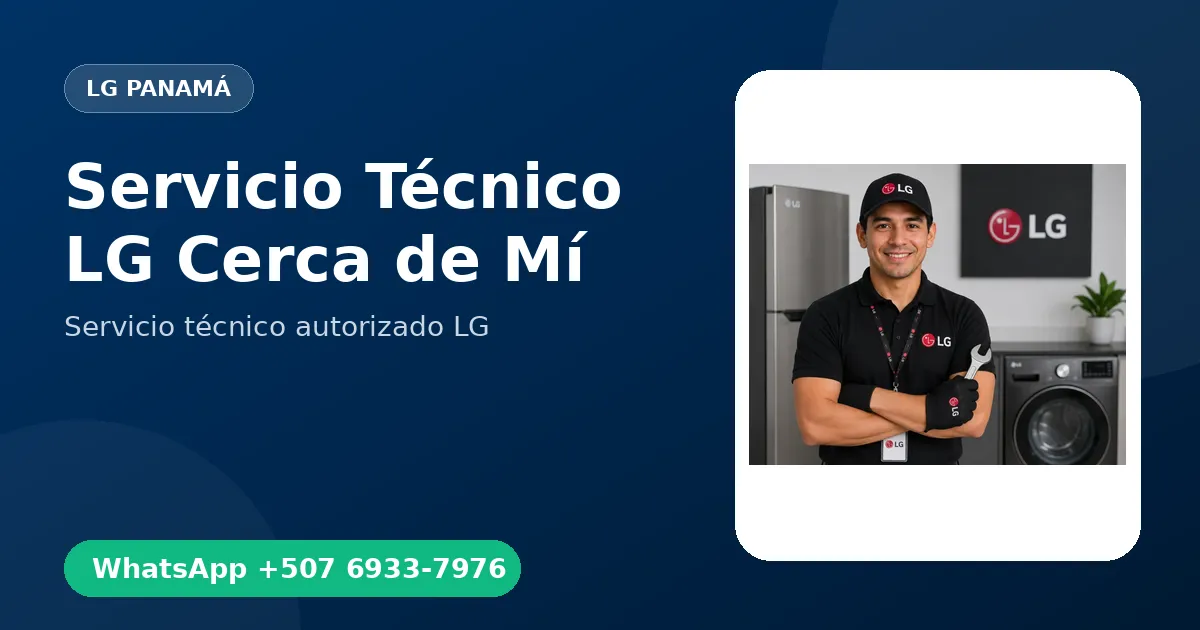 Servicio Técnico LG Cerca de Mí en Panamá