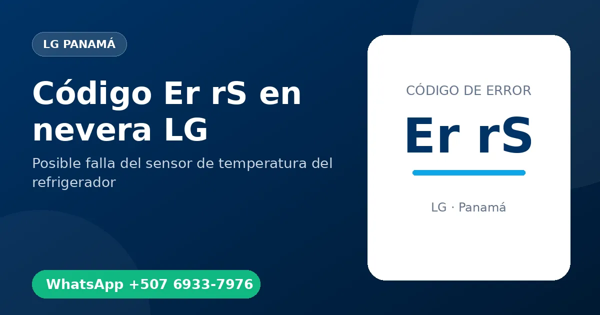 Código Er rS en nevera LG