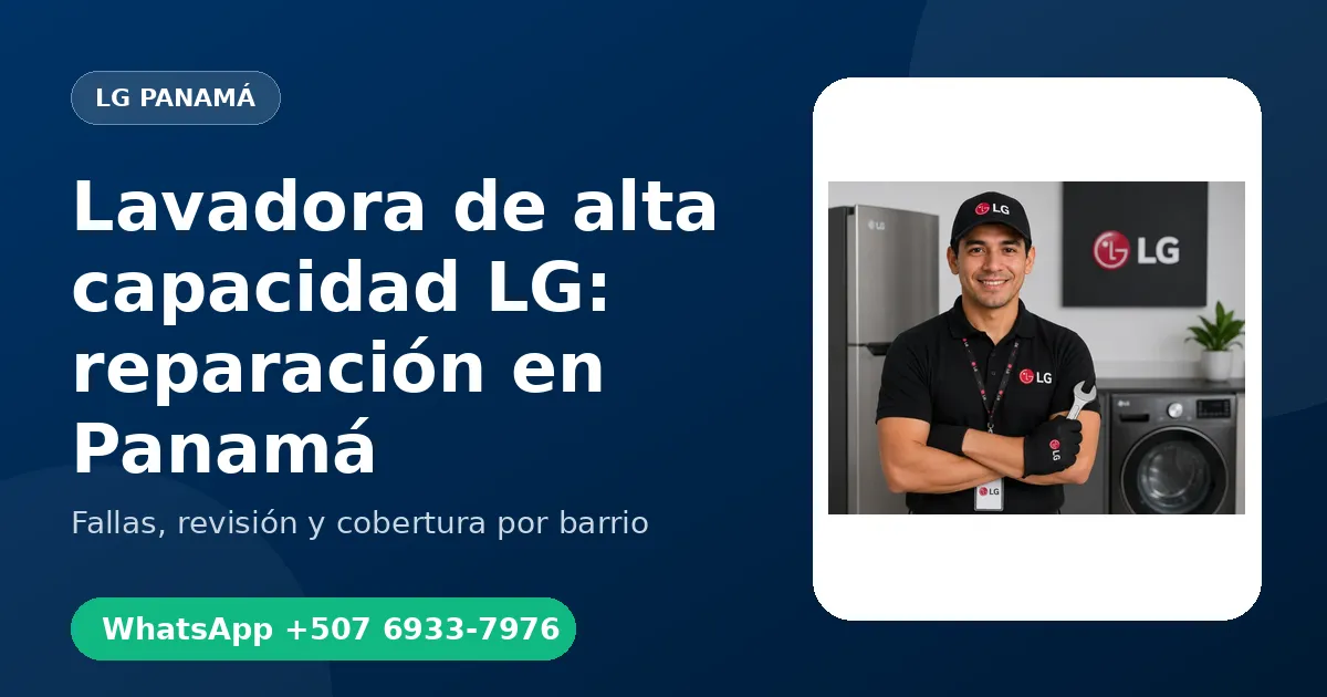 Lavadora de alta capacidad LG: reparación en Panamá