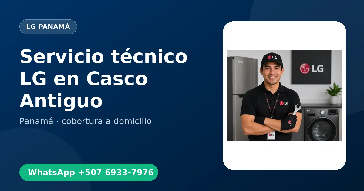 Técnico a domicilio LG en Casco Antiguo