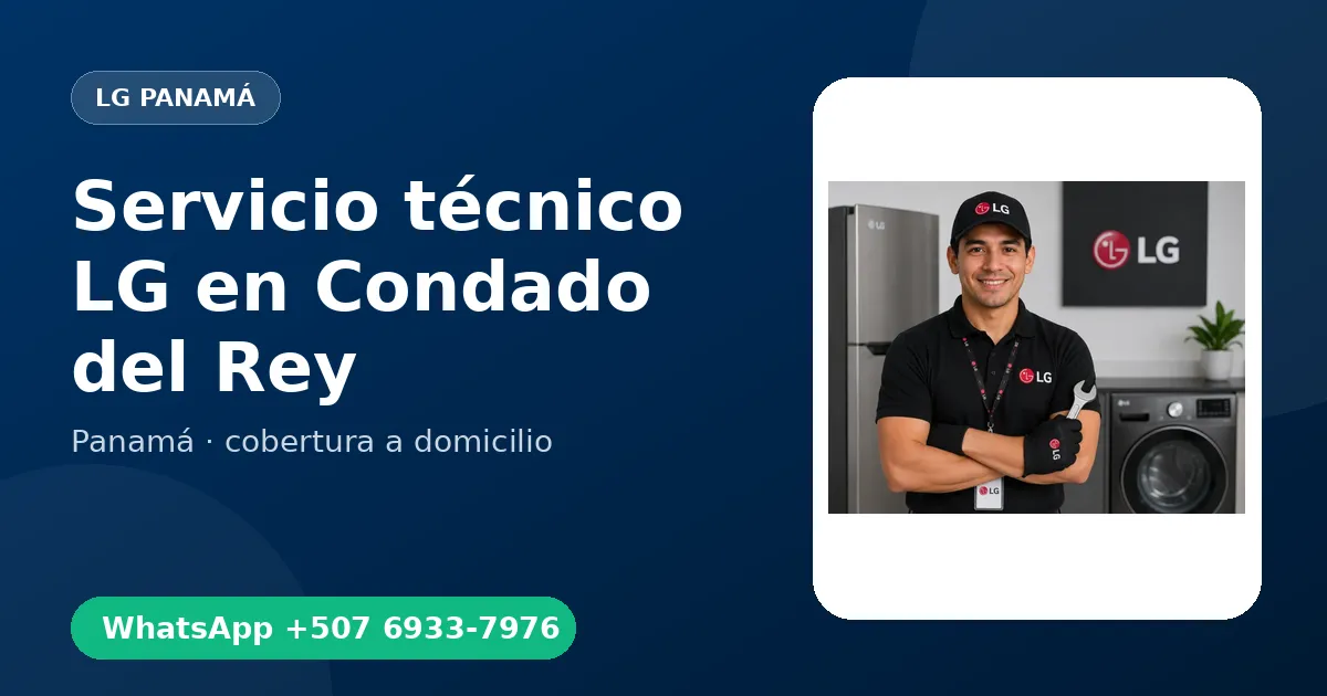 Técnico a domicilio LG en Condado del Rey